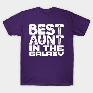 Best Aunt In The Galaxy T-Shirt